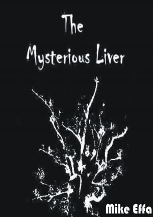 Cover of the book The Mysterious Liver by Zabe Truesdell