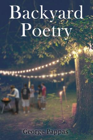 Cover of the book Backyard Poetry by CJ Chastain