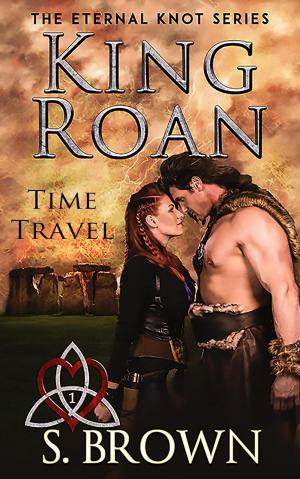 Cover of the book King Roan: Time Travel by Rob Godfrey