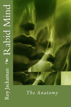 Cover of the book Rabid Mind - The Anatomy by K. A. Jordan