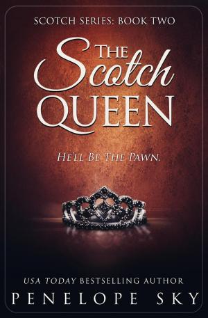 Cover of the book The Scotch Queen by Kimberley Troutte
