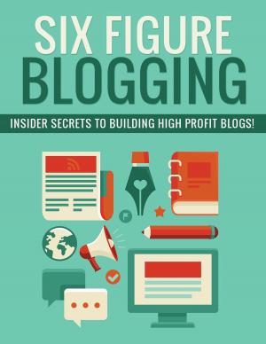 Cover of the book Six-Figure-Blogging by Greg Bunting