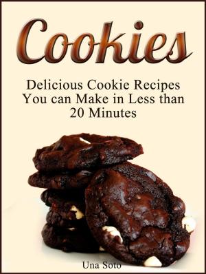 Book cover of Cookies: Delicious Cookie Recipes You can Make in Less than 20 Minutes