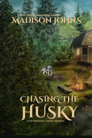 Cover of the book Chasing the Husky by Madison Johns