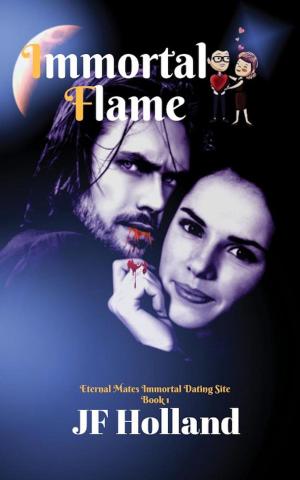 Cover of the book Immortal Flame by JF Holland