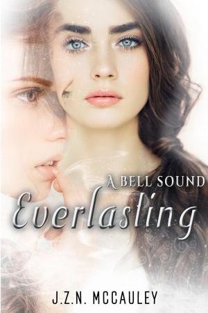 Cover of the book A Bell Sound Everlasting by Lizzie Shane