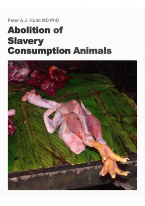 Book cover of Abolition of Slavery Consumption Animals