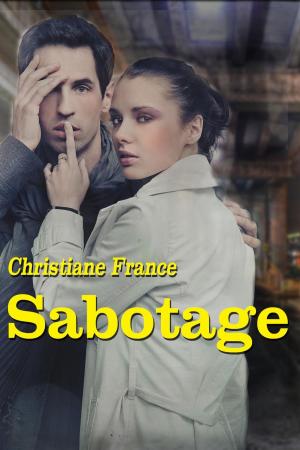Cover of the book Sabotage by Christiane France