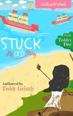 Cover of the book Stuck! My OCD Story by Mark Goldberg