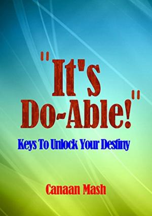 Cover of the book "It's Do-Able!" Keys to Unlock Your Destiny by Grahak Cunningham
