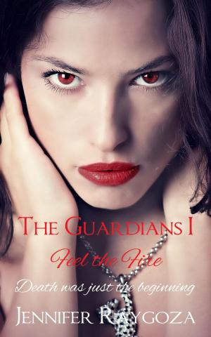 Cover of the book The Guardians I:Feel The Fire by David Williams