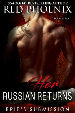 Cover of the book Her Russian Returns by Michelle Stevens, Red Phoenix