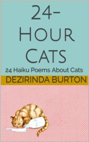 Cover of the book 24-Hour Cats: 24 Haiku Poems About Cats by Paco Ignacio Taibo II