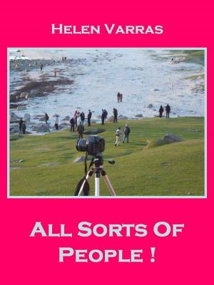 Cover of the book All Sorts Of People! by Bob Tupper, Ellie Tupper