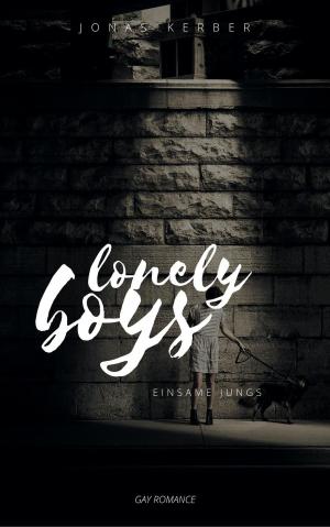 Cover of the book Lonely Boys - Einsame Jungs: Gay Romance by Elsa Starr