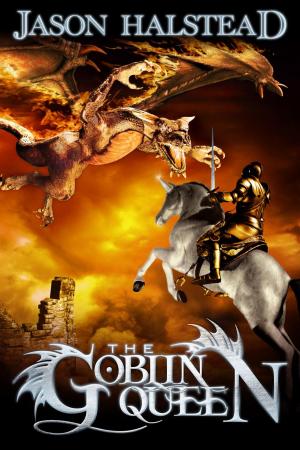 Cover of the book The Goblin Queen by Dawn Michelle, Jason Halstead