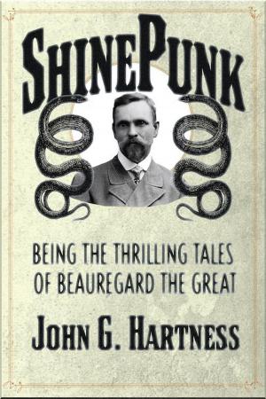 Cover of the book ShinePunk: A Beauregard the Monster Hunter Collection by Robert Eisenhart