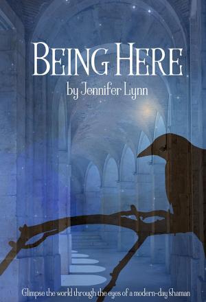 Cover of the book Being Here by Rebecca Weinstein
