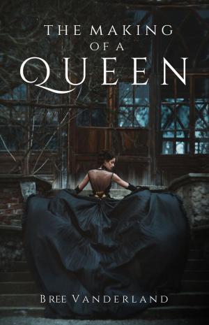 Book cover of The Making of a Queen (Part One)