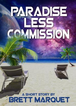 Cover of the book Paradise Less Commission - A Short Story by Pete Sortwell