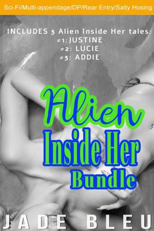 Cover of the book Alien Inside Her Bundle by Jade Bleu