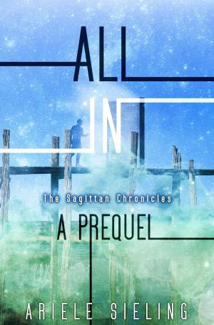 Cover of the book All In: A Prequel by Jodi Lee