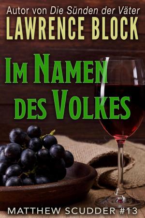 Cover of the book Im Namen des Volkes by Lawrence Block