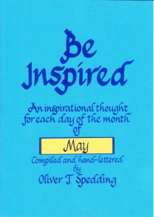 Cover of the book Be Inspired - May by Oliver T. Spedding
