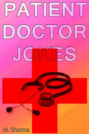 Cover of the book Patient-Doctor Jokes by M. Sharma