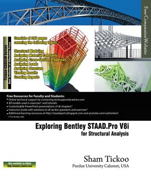 Cover of the book Exploring Bentley STAAD.Pro V8i by Sham Tickoo