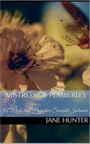 Cover of Mistress of Pemberley: A Pride and Prejudice Sensual Intimate