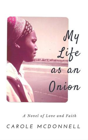 Cover of the book My Life as an Onion by Bethany Michaels