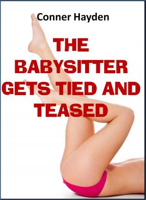 Cover of The Babysitter gets Tied and Teased