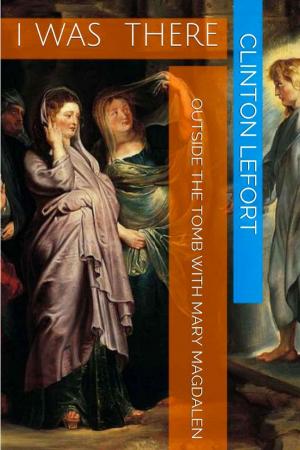 Cover of the book Outside the Tomb With Mary Magdalen by Frances Munro