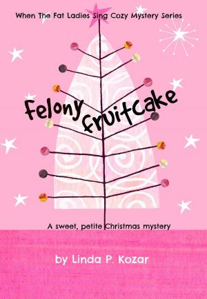 Book cover of Felony Fruitcake