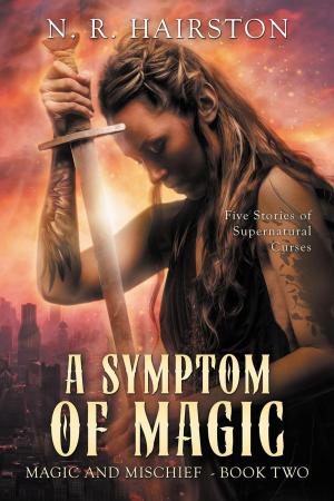 Cover of the book A Symptom of Magic by James Paavola