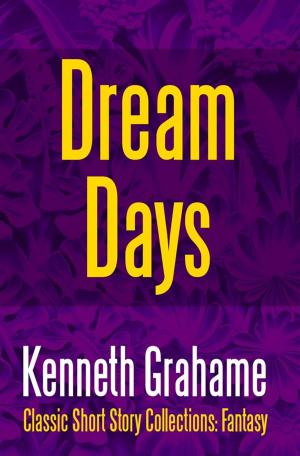 Cover of the book Dream Days by Dr. Robert C. Worstell, Midwest Journal Writers' Club