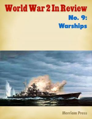 Cover of the book World War 2 In Review No. 9: Warships by Lawrence Compagna
