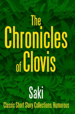 Cover of the book The Chronicles of Clovis by Tommy Tickler, tommy Tickler