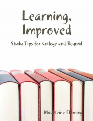 Cover of the book Learning, Improved: Study Tips for College and Beyond by Dr. Phineas Parkhurst Quimby, Eds. Philosophical Society