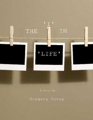 Cover of the book The I In Life by Ioana Visan