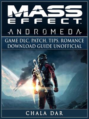 Cover of Mass Effect Andromeda Game DLC, Patch, Tips, Romance, Download Guide Unofficial