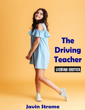 Cover of the book The Driving Teacher: Lesbian Erotica by Stacey Chillemi, Delores Chillemi