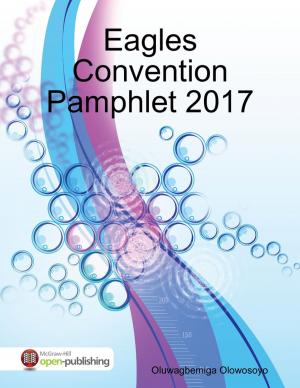 Cover of the book Eagles Convention Pamphlet 2017 by Virinia Downham