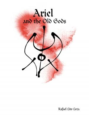 Cover of the book Ariel and the Old Gods by OJOBO EMMANUEL ABAH