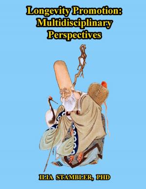 Cover of the book Longevity Promotion: Multidisciplinary Perspectives by John Gruber Ph.D.
