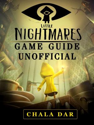 Cover of Little Nightmares Game Guide Unofficial