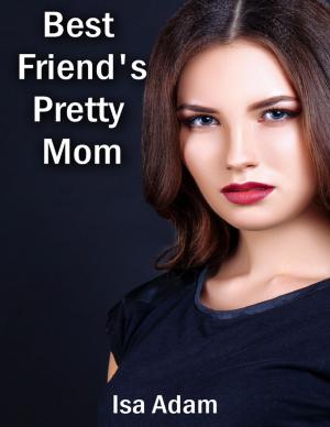 Book cover of Best Friend's Pretty Mom