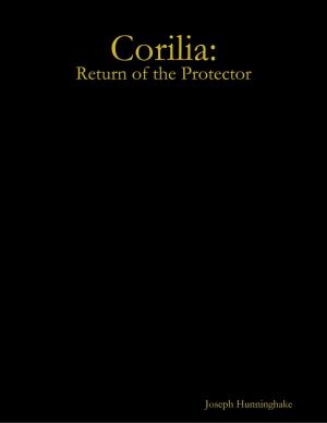 Cover of the book Corilia: Return of the Protector by Dr. Jol