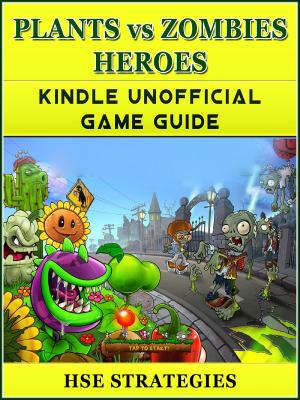 Cover of Plants vs Zombies Heroes Kindle Unofficial Game Guide